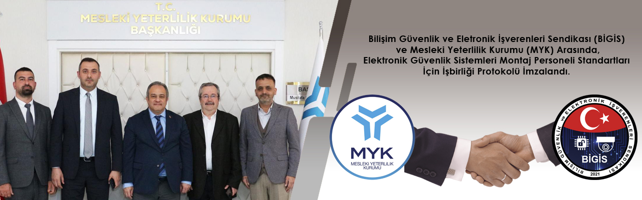 BİGİS ve MYK Arasında Protokol İmzalandı